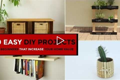 30 Easy DIY Projects For Beginners That Increase Your Home Value