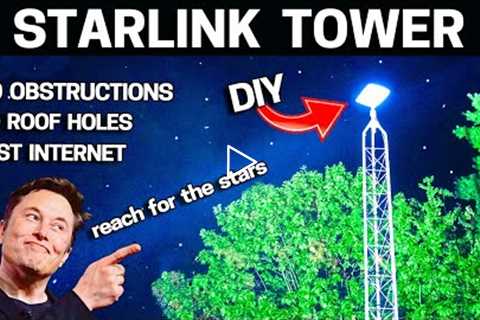 STARLINK Just Got FASTER - DIY Tower Install