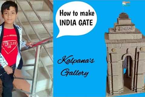 How to make INDIA GATE model with cardboard/|DIY cardboard craft ideas for school projects