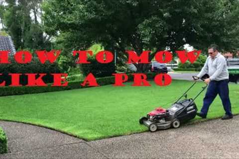 [How To Mow A Lawn] Like A Pro - Lawn Mowing Tips For A Great Looking Lawn - Lawn Care Tips