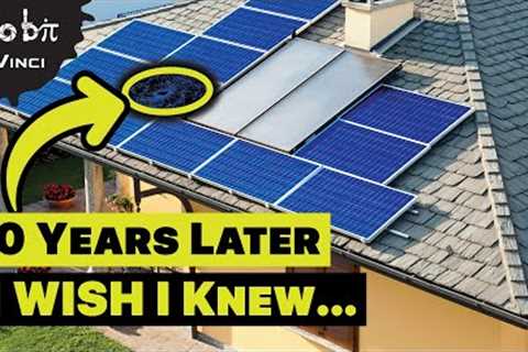 I''ve had Solar for 10 Years - Here''s The Thing...
