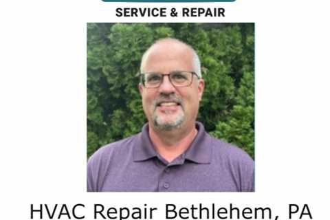 HVAC Repair Bethlehem, PA