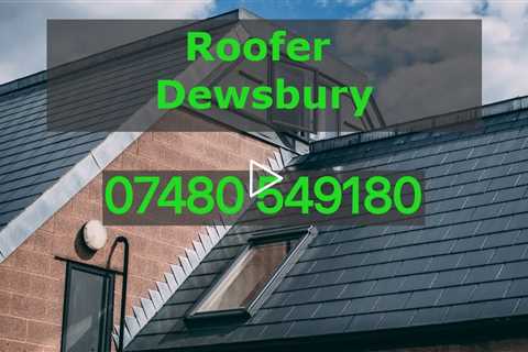 Dewsbury Roofing Contractors Emergency Flat & Pitched Roof Repairs Clay, Concrete & Slate Tiling