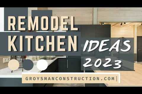 REMODEL KITCHEN IDEAS 2023