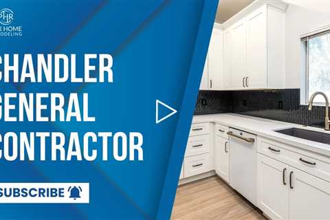 Chandler General Contractor -  Phoenix Home Remodeling