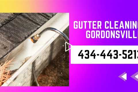 Gutter Cleaning Gordonsville VA Residential & Commercial Gutter Cleaners Call Today For A Free Quote