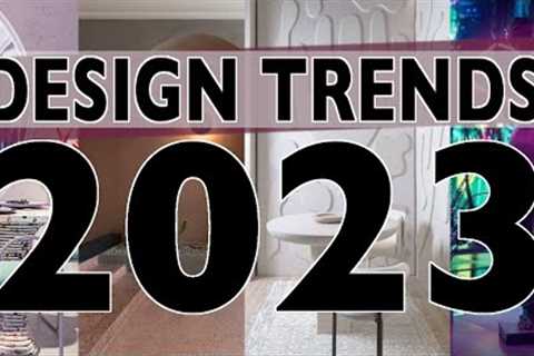 2023 Design Trends // What is being predicted as the HOTTEST Interior Design trends for 2023