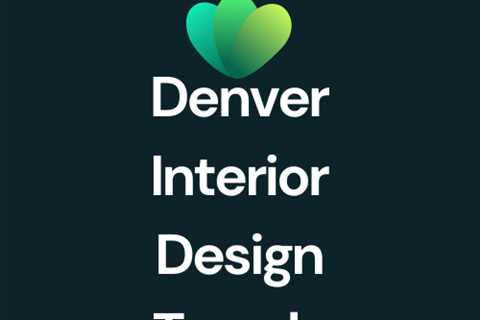 How to Get Ahead of the Curve with Denver's Most Popular Interior Design Styles