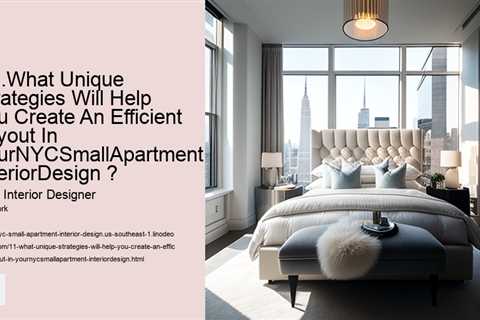 11-what-unique-strategies-will-help-you-create-an-efficient-layout-in-yournycsmallapartment-interior..