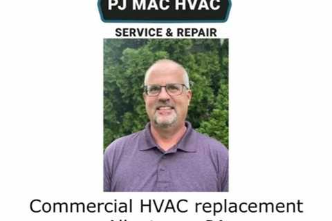 Commercial HVAC replacement Allentown, PA