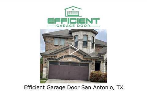 Efficient Garage Door Repair San Antonio