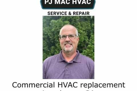 Commercial HVAC replacement Langhorne, PA