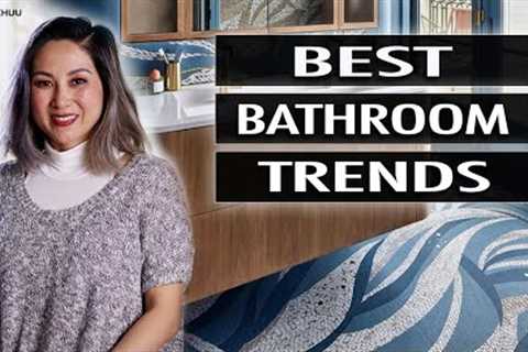 BEST Bathroom Design Trends 2023 | Julie Khuu