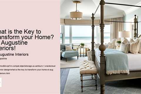 what-is-the-key-to-transform-your-home-st-augustine-interiors