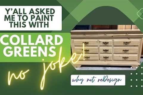 You asked me to paint with Collard Greens | EXTREME FURNITURE MAKEOVER | PAINTED FURNITURE