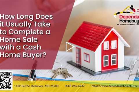 How Long Does it Usually Take to Complete a Home Sale with a Cash Home Buyer?