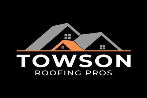 Towson Roofing Pros - Towson Maryland Roof Repair and Replacement Contractor