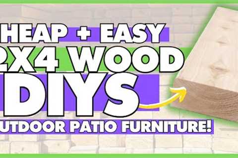 Grab some cheap 2x4 lumber and make these EASY Wood DIYs! ✨ PLUS DIY 2x4 Patio Furniture