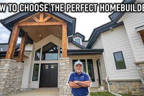 Top 5 SECRETS Behind Choosing the PERFECT Home Builder!