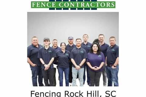 Fencing Rock Hill, SC