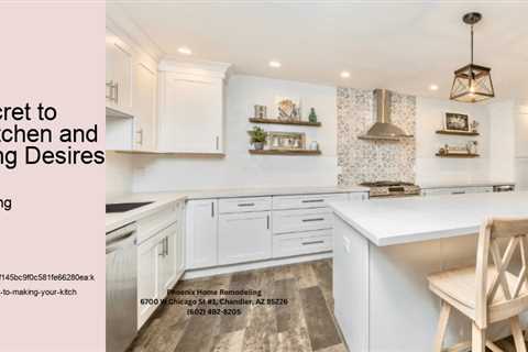 What is the Secret to Making Your Kitchen and Bath Remodeling Desires a Reality?