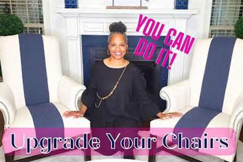 Chair Makeover/ How To Upgrade Your Chairs With Confidence