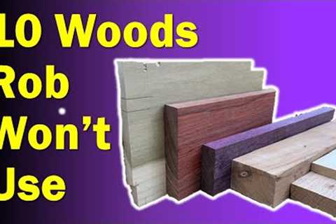 10 Woods Species Not To Use In Woodworking Projects