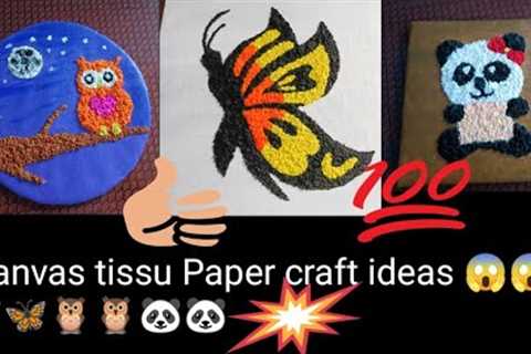 3 Canvas Tissu Paper Crafts ideas/Unique craft ideas/ cardboard Wall decor 😱🦋🦉🐼