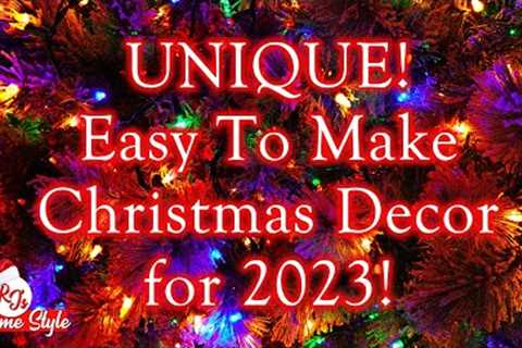 Unique! Easy To Make Christmas Decor For 2023!