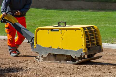 Choosing and Using Plate Compactors for Your Landscaping Project