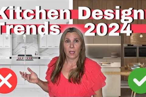 2024 Kitchen Design Trends - NO more WHITE KITCHENS!!!