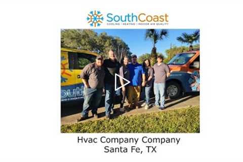 Hvac Company Company Santa Fe TX