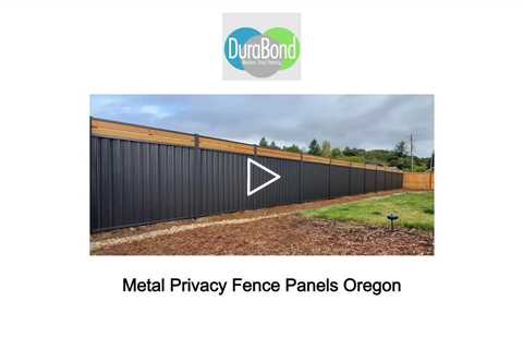 Metal Privacy Fence Panels Oregon - Metal Privacy Fence Panels Oregon