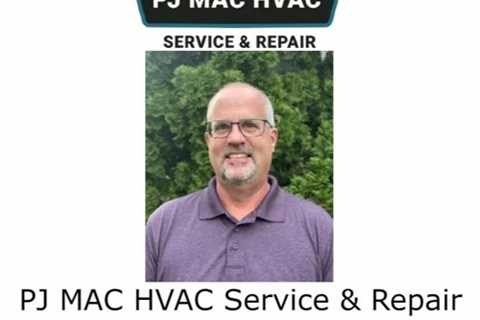 PJ MAC HVAC Service & Repair West Chester, PA