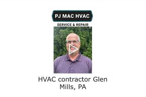 HVAC Contractor Glen Mills, PA - PJ MAC HVAC Air Duct Cleaning