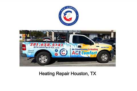 Heating Repair Houston, TX - Ace Comfort Air Conditioning & Heating  - 281-658-5141