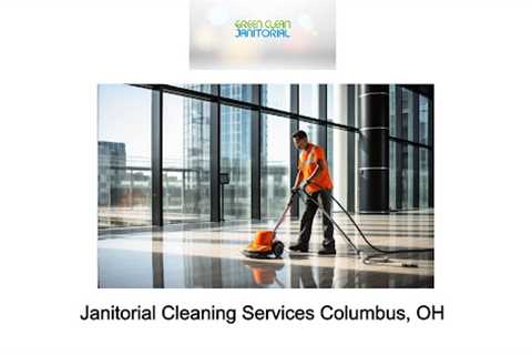Janitorial Cleaning Services Columbus, OH 