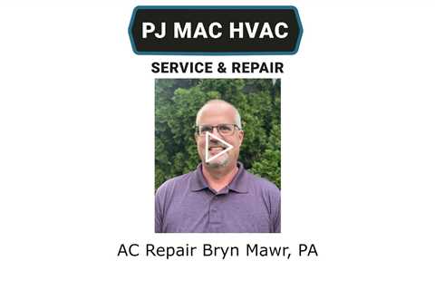AC Repair Bryn Mawr, PA - PJ MAC Gutter Cleaning & Air Duct Service