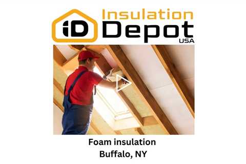 Foam insulation Buffalo, NY - Insulation Depot USA