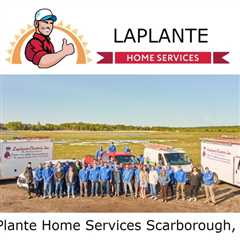 LaPlante Home Services Scarborough, ME