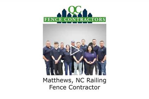 Matthews, NC Railing Fence Contractor - QC Fence Contractors