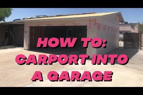 Converting a Carport Into a Garage