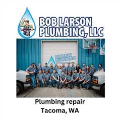 Plumbing Repair Tacoma, WA