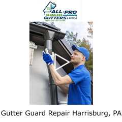 Gutter Guard Repair Harrisburg, PA - All Pro Gutter Guards