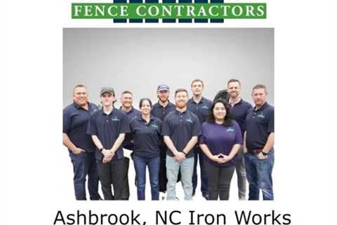 Ashbrook, NC Iron Works Fence Contractor