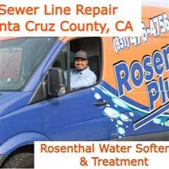 Sewer Line Repair Santa Cruz County, CA