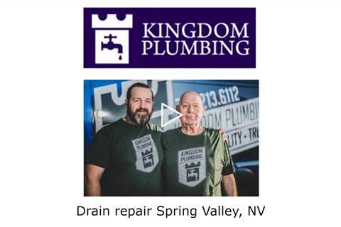 Drain repair Spring Valley, NV - Kingdom Plumbing