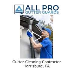 Gutter cleaning contractor Harrisburg, PA - All Pro Gutter Guards