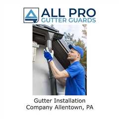 Gutter Installation Company Allentown, PA - All Pro Gutter Guards's Podcast