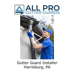 Gutter Guard Installer Harrisburg, PA - All Pro Gutter Guards